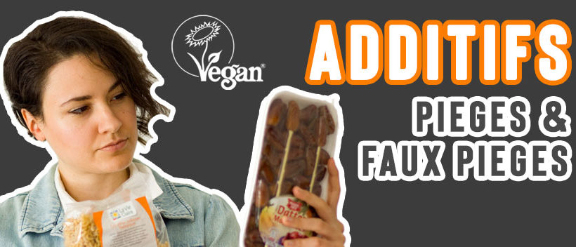 Additifs alimentaires, pièges et faux pièges pour les végétariens et vegan