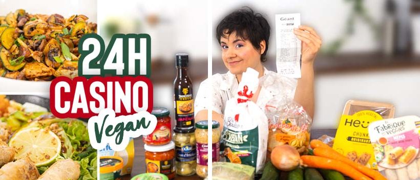24 H je mange des produits vegan Casino